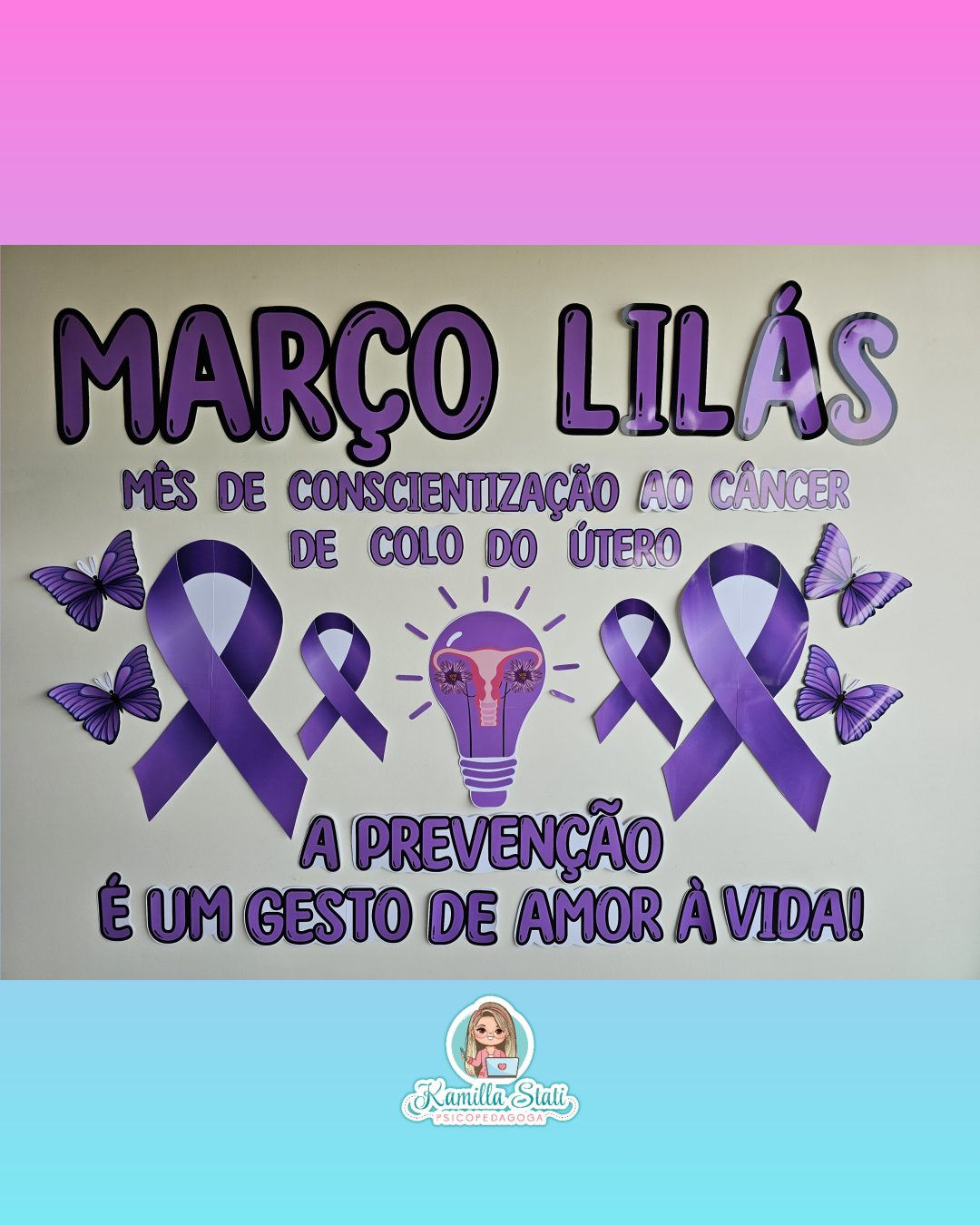 Painel Março Lilás