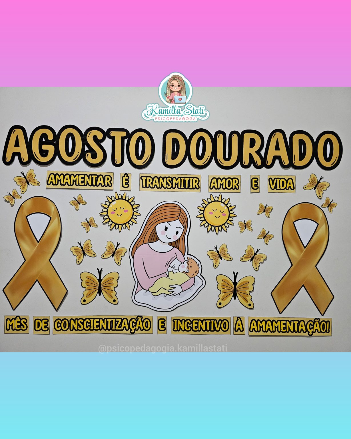 Painel agosto dourado - Materiais para a Área da Saúde